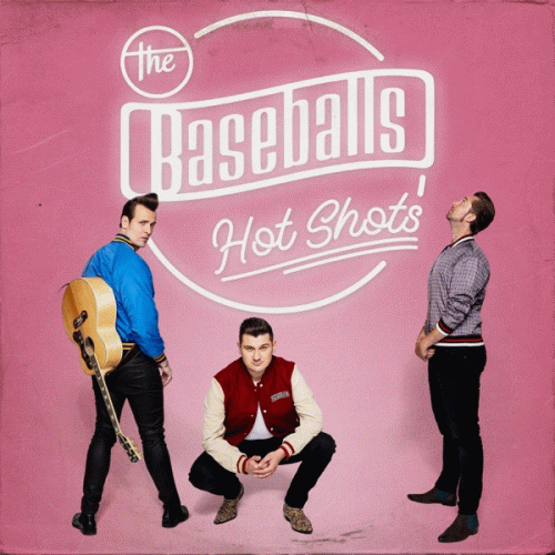 The Baseballs : Hot Shots